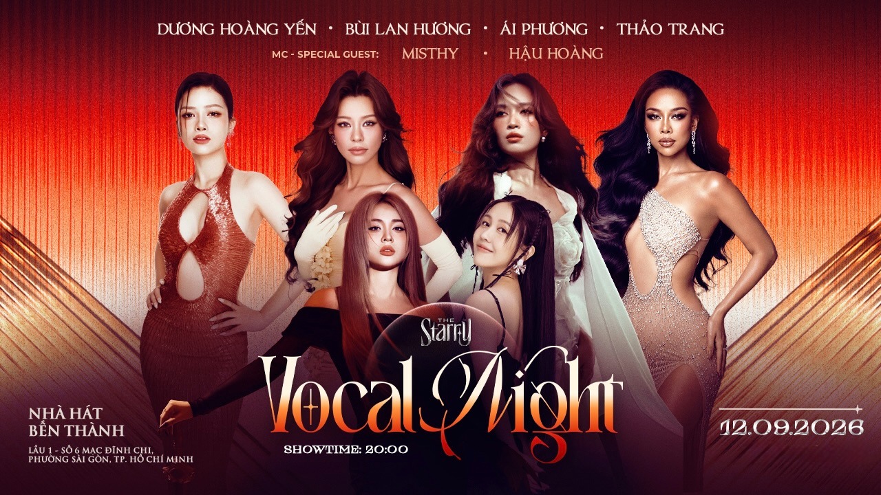 VOCAL NIGHT by The Starry: Dương Hoàng Yến - Bùi Lan Hương - Ái Phương - Thảo Trang - Misthy - Hậu Hoàng